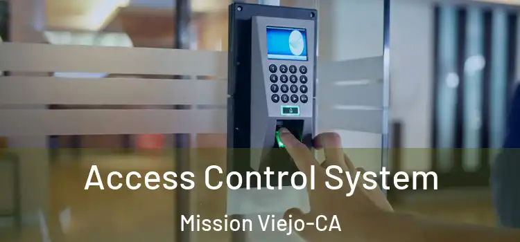  Access Control System Mission Viejo-CA