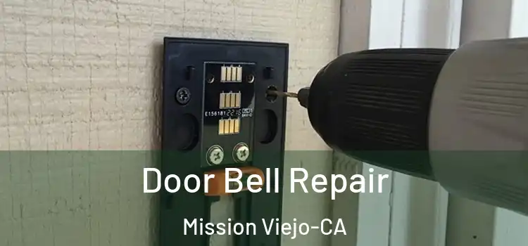 Door Bell Repair Mission Viejo-CA
