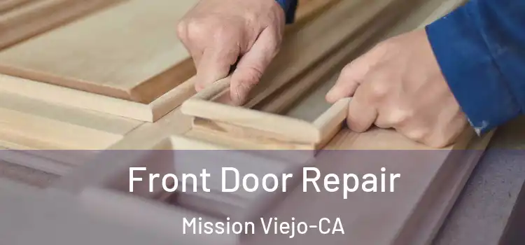 Front Door Repair Mission Viejo-CA